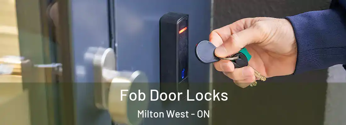  Fob Door Locks Milton West - ON