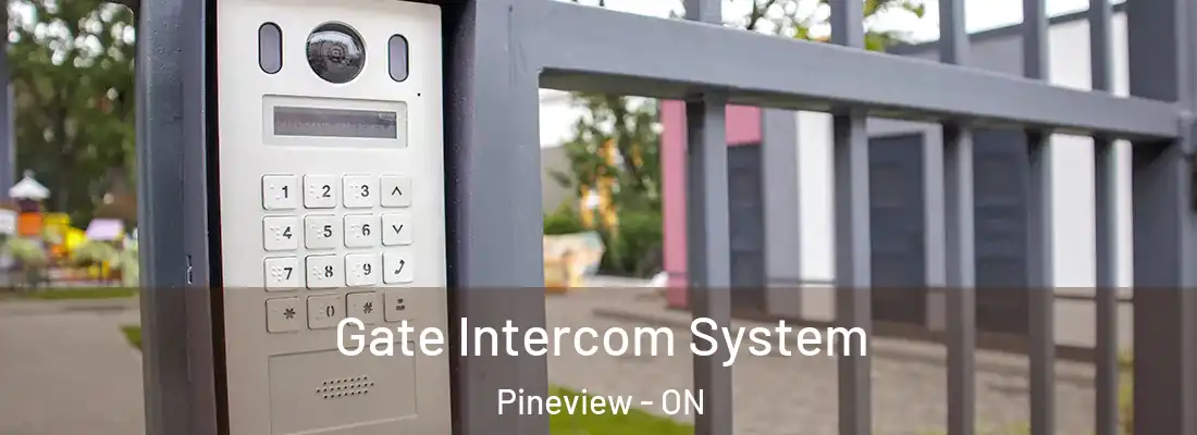  Gate Intercom System Pineview - ON