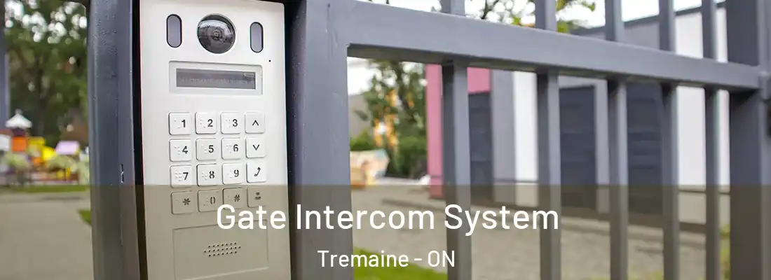  Gate Intercom System Tremaine - ON