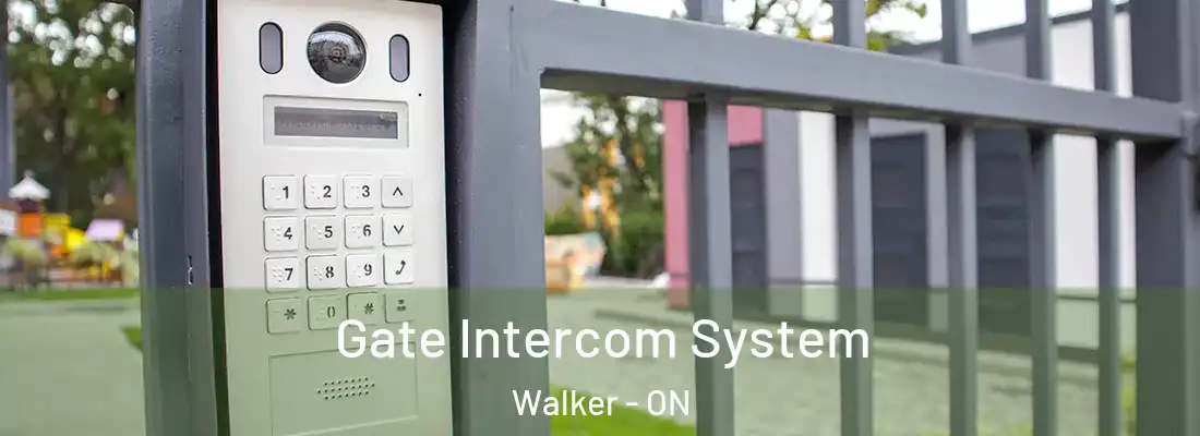  Gate Intercom System Walker - ON