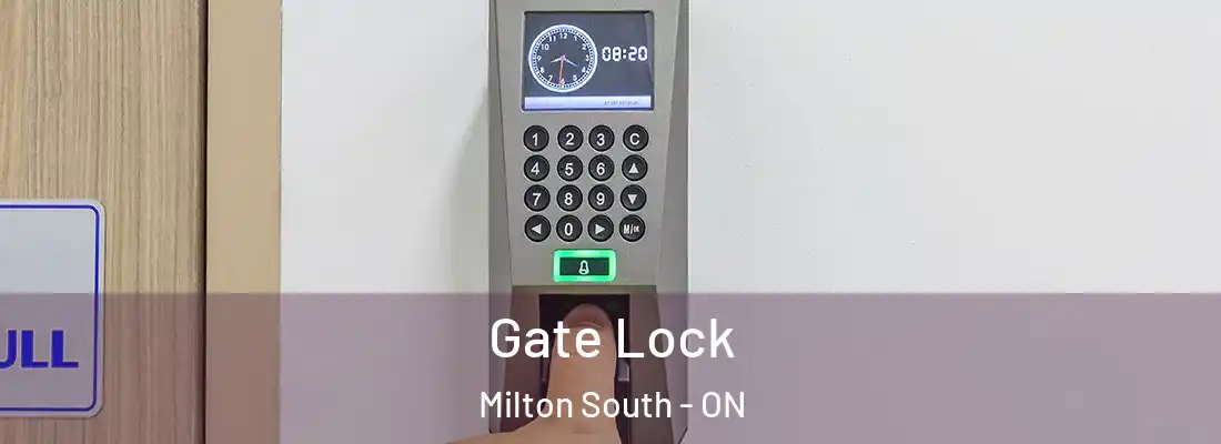  Gate Lock Milton South - ON