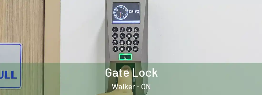  Gate Lock Walker - ON