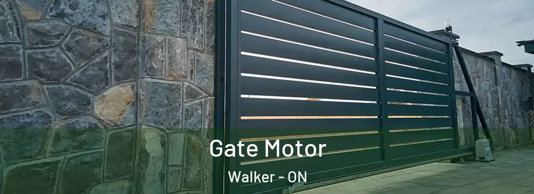  Gate Motor Walker - ON