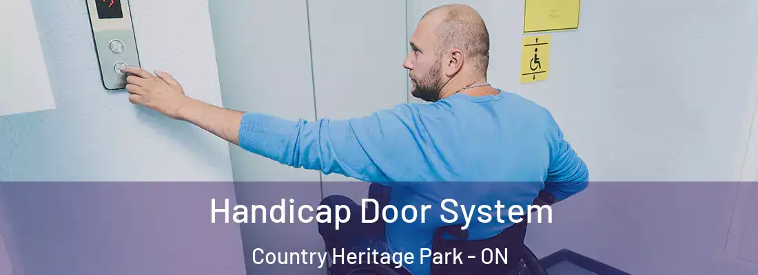  Handicap Door System Country Heritage Park - ON