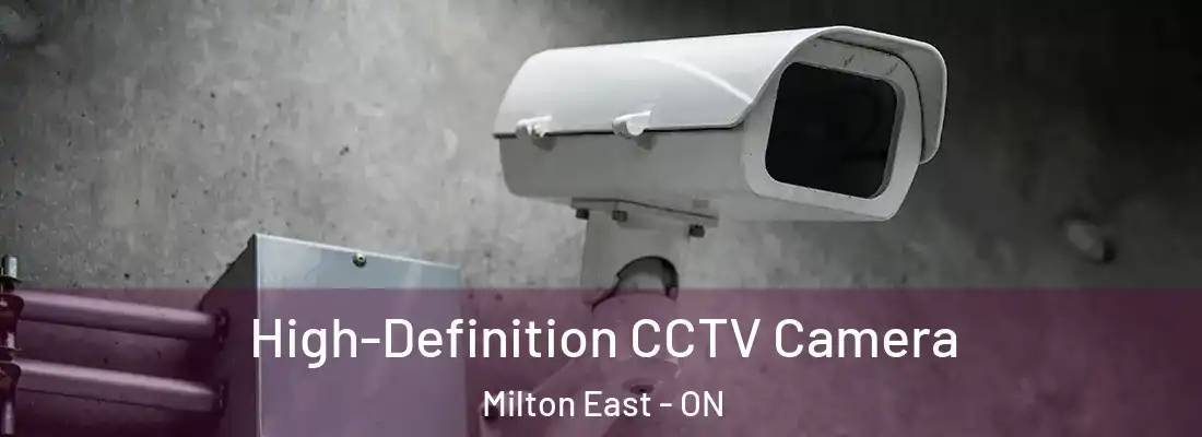  High-Definition CCTV Camera Milton East - ON
