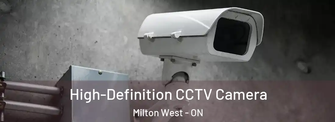  High-Definition CCTV Camera Milton West - ON