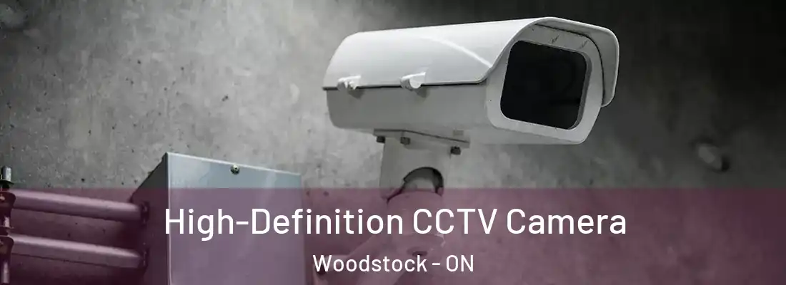  High-Definition CCTV Camera Woodstock - ON