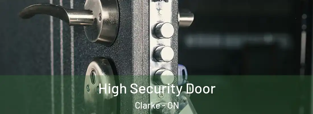  High Security Door Clarke - ON