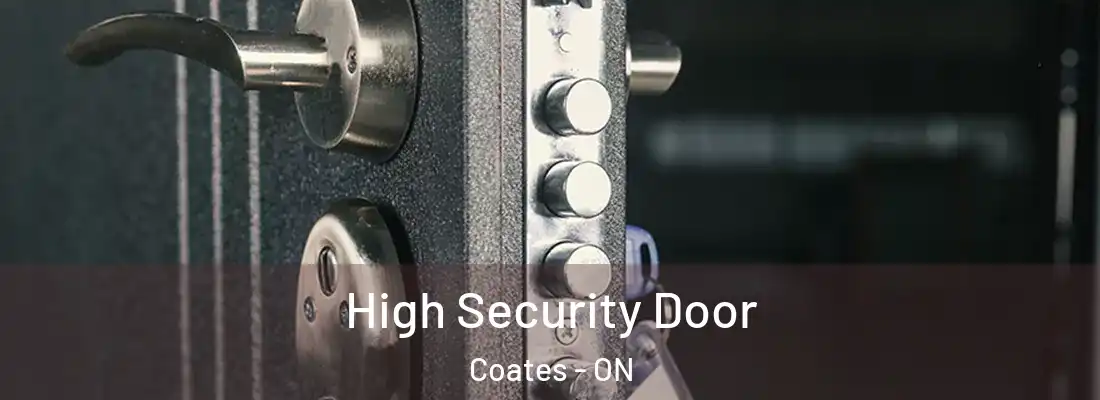  High Security Door Coates - ON