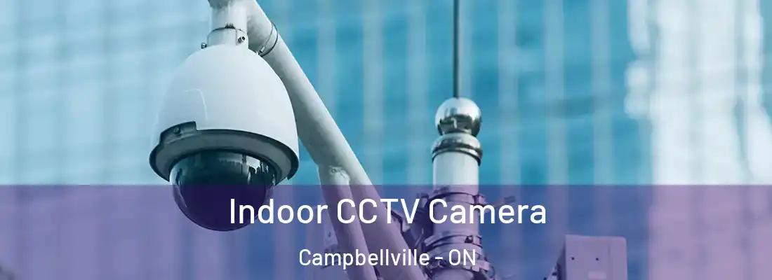  Indoor CCTV Camera Campbellville - ON