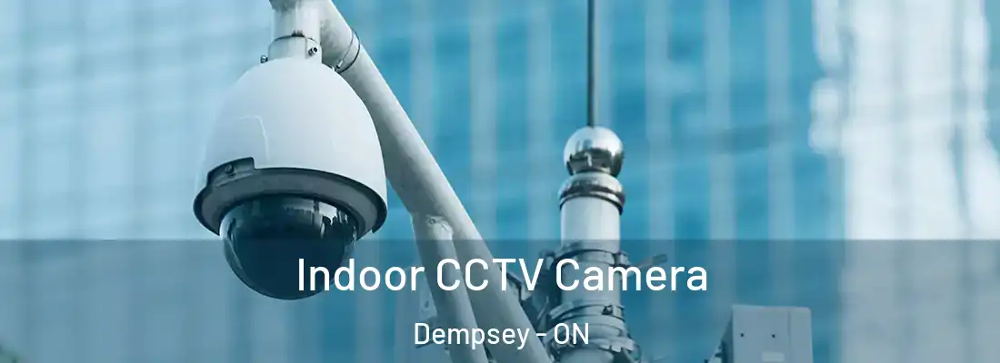  Indoor CCTV Camera Dempsey - ON