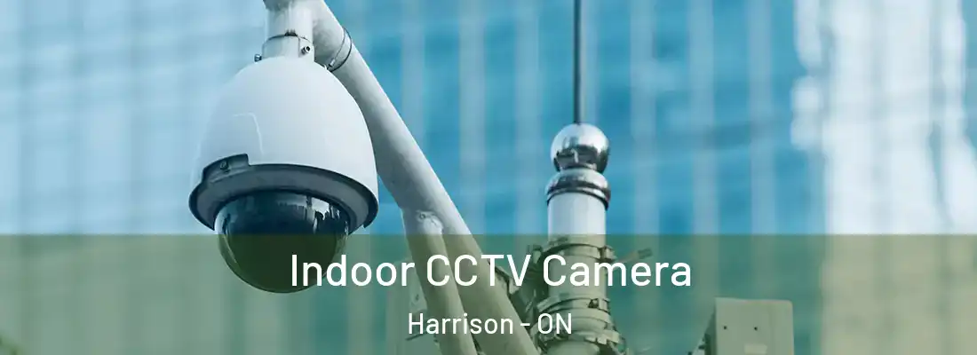  Indoor CCTV Camera Harrison - ON