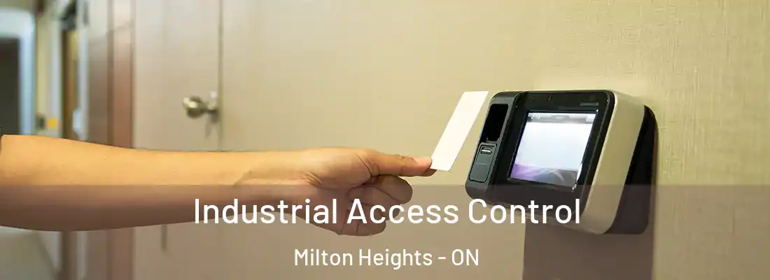  Industrial Access Control Milton Heights - ON