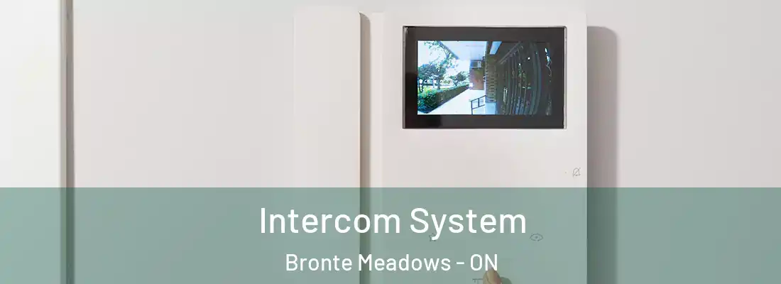  Intercom System Bronte Meadows - ON