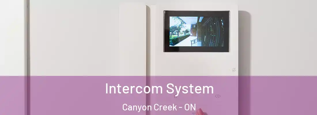  Intercom System Canyon Creek - ON