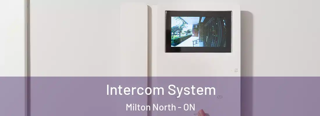  Intercom System Milton North - ON