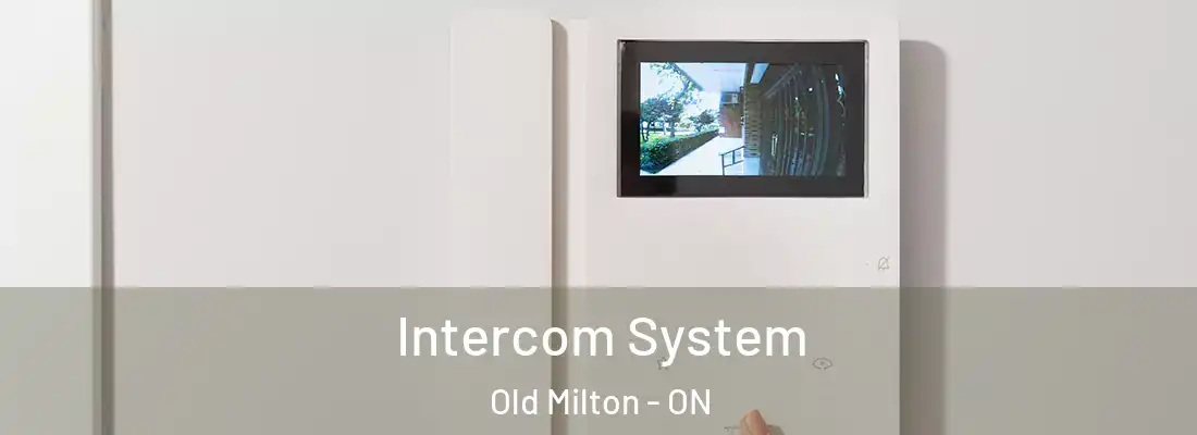  Intercom System Old Milton - ON