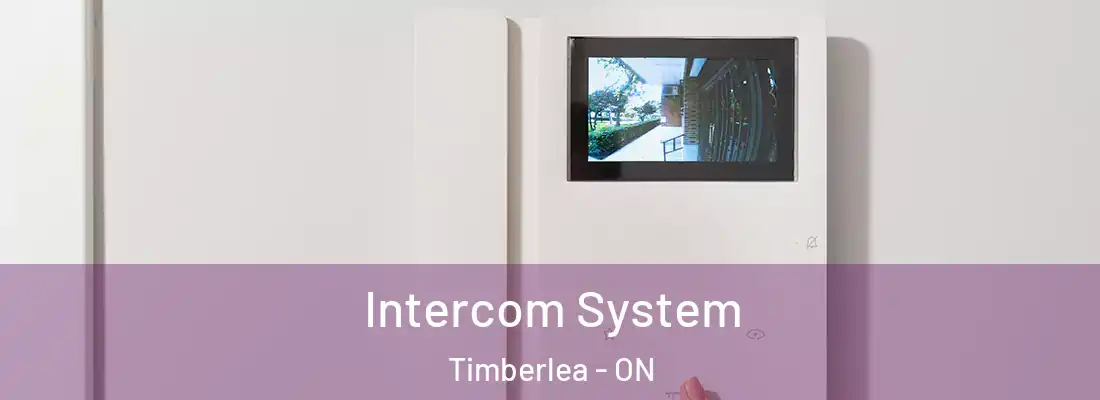  Intercom System Timberlea - ON