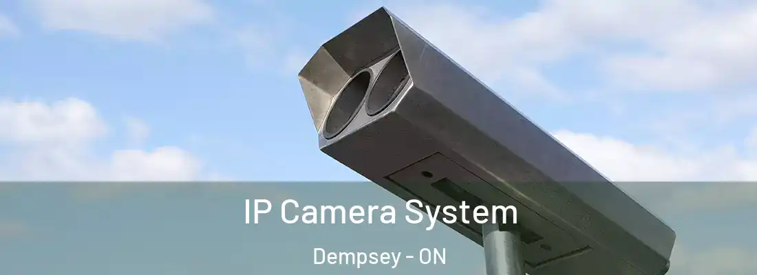  IP Camera System Dempsey - ON