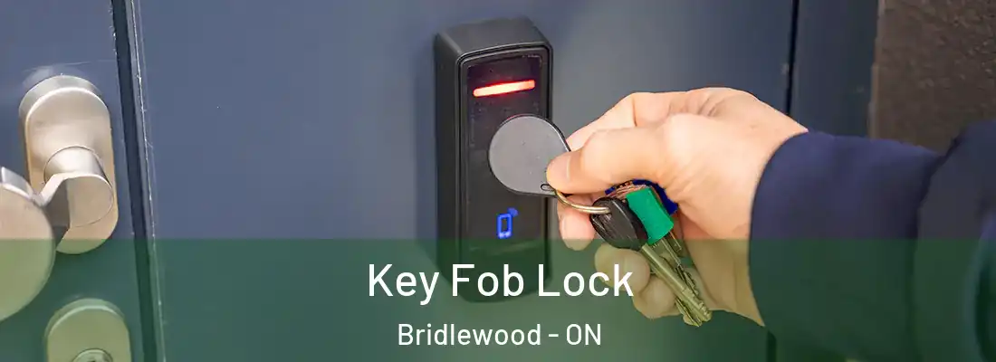  Key Fob Lock Bridlewood - ON