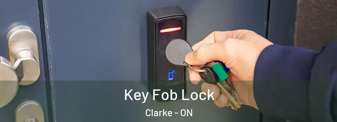  Key Fob Lock Clarke - ON