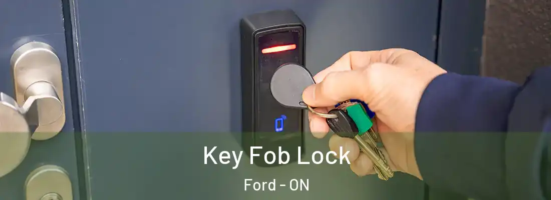  Key Fob Lock Ford - ON