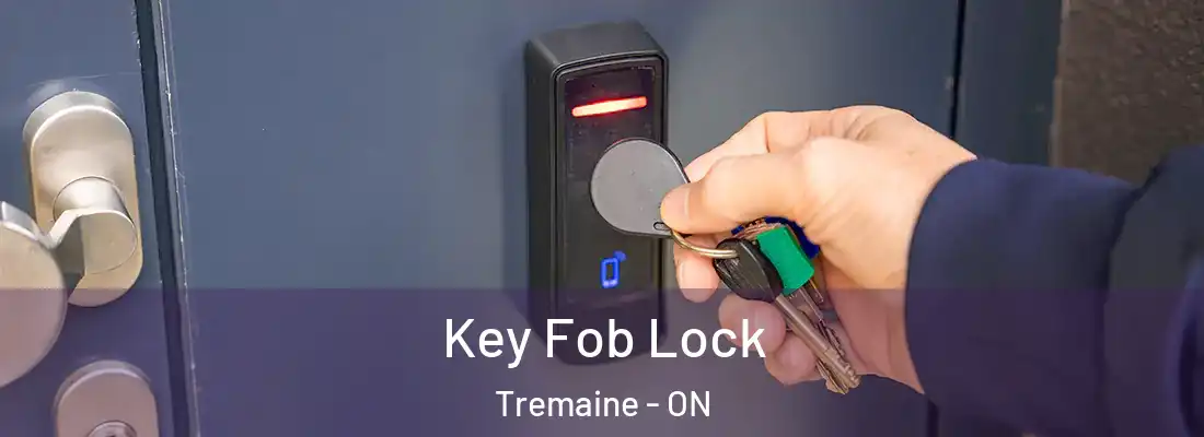  Key Fob Lock Tremaine - ON
