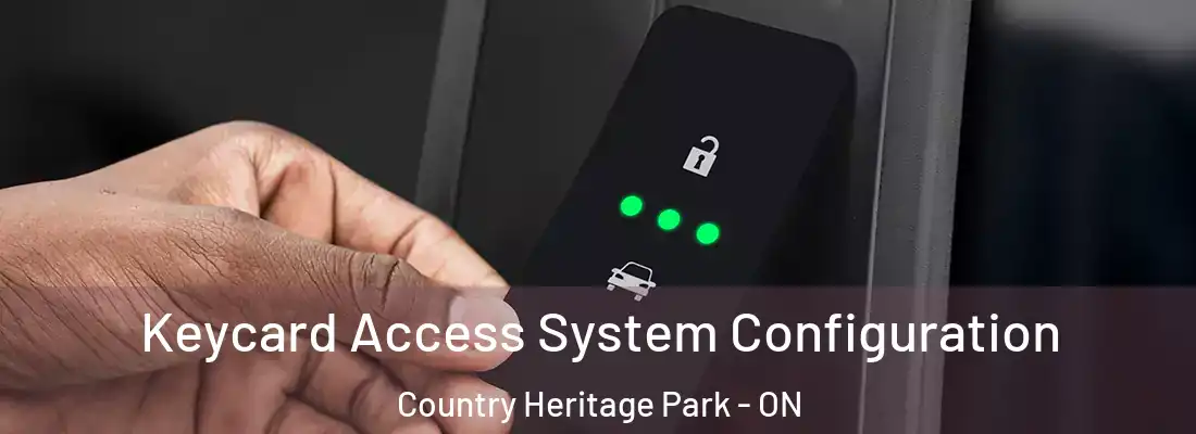  Keycard Access System Configuration Country Heritage Park - ON
