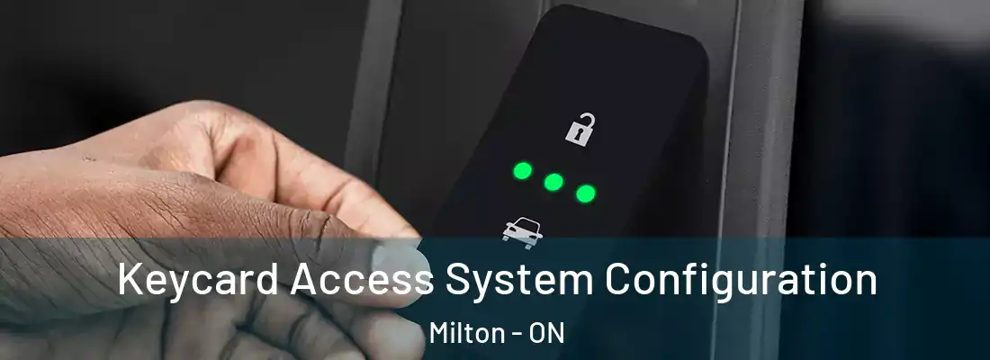  Keycard Access System Configuration Milton - ON
