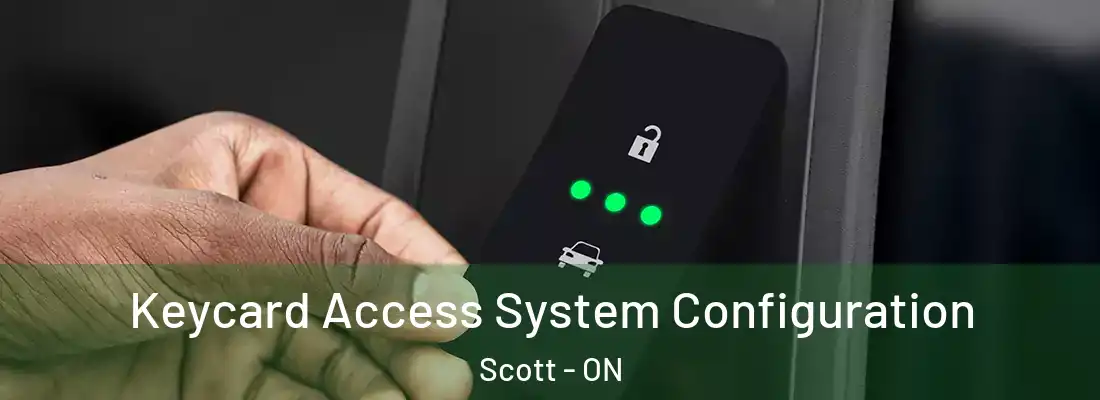  Keycard Access System Configuration Scott - ON