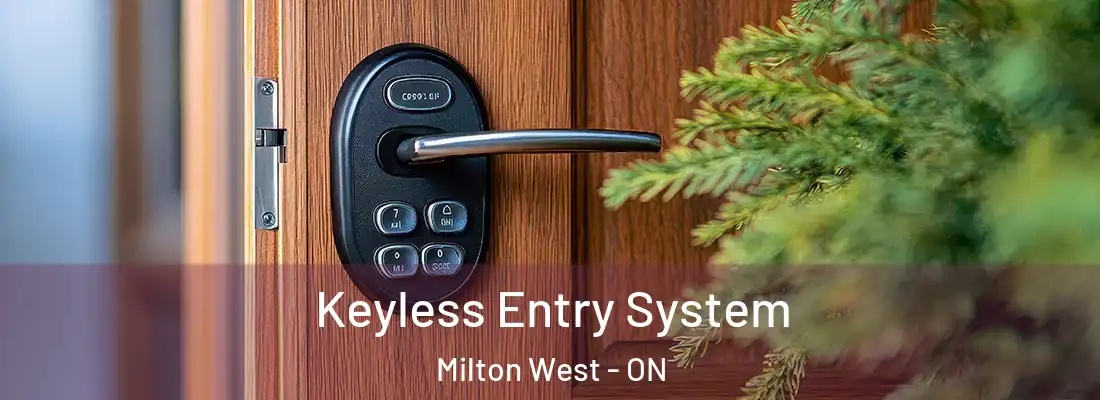  Keyless Entry System Milton West - ON