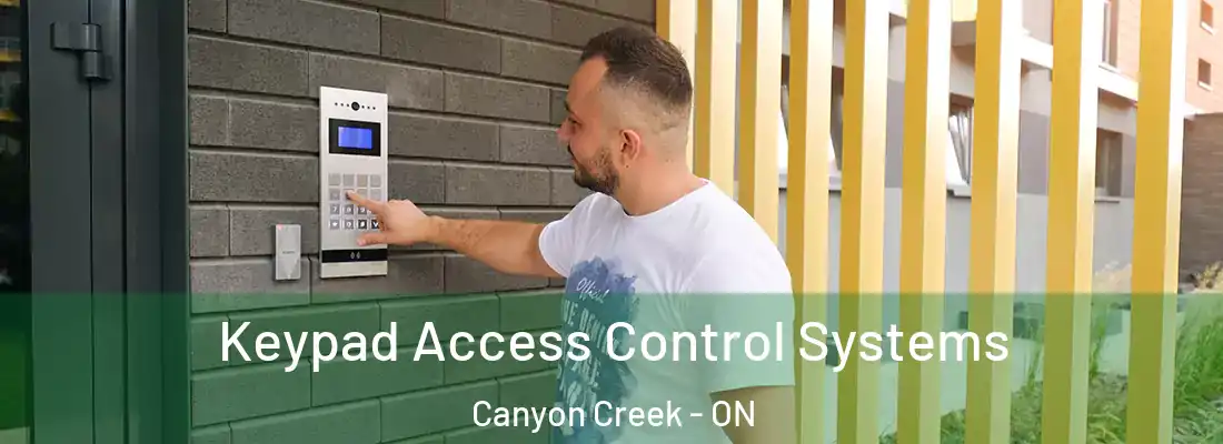  Keypad Access Control Systems Canyon Creek - ON