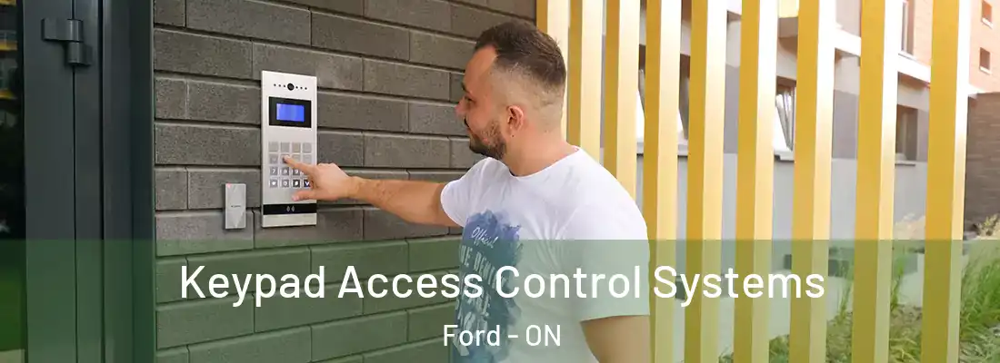 Keypad Access Control Systems Ford - ON