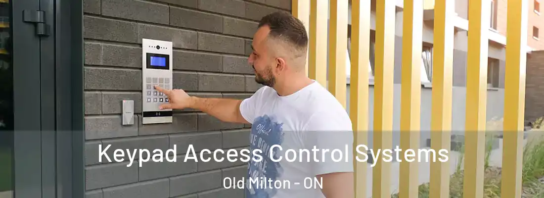  Keypad Access Control Systems Old Milton - ON