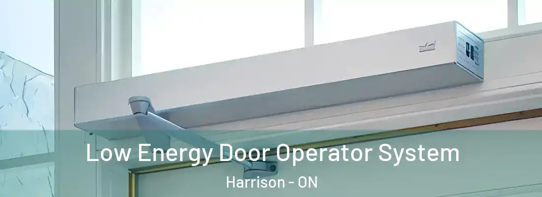  Low Energy Door Operator System Harrison - ON