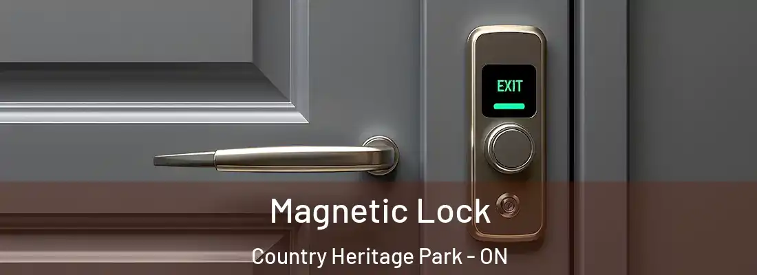  Magnetic Lock Country Heritage Park - ON