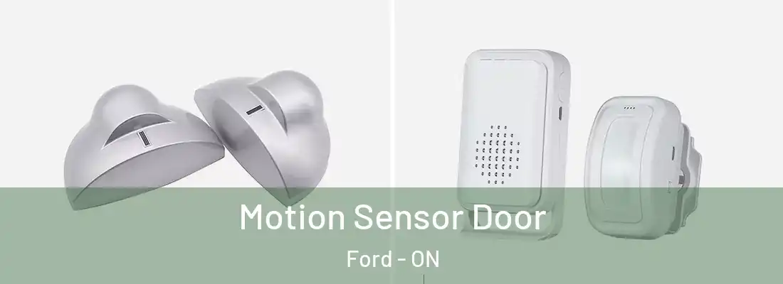  Motion Sensor Door Ford - ON
