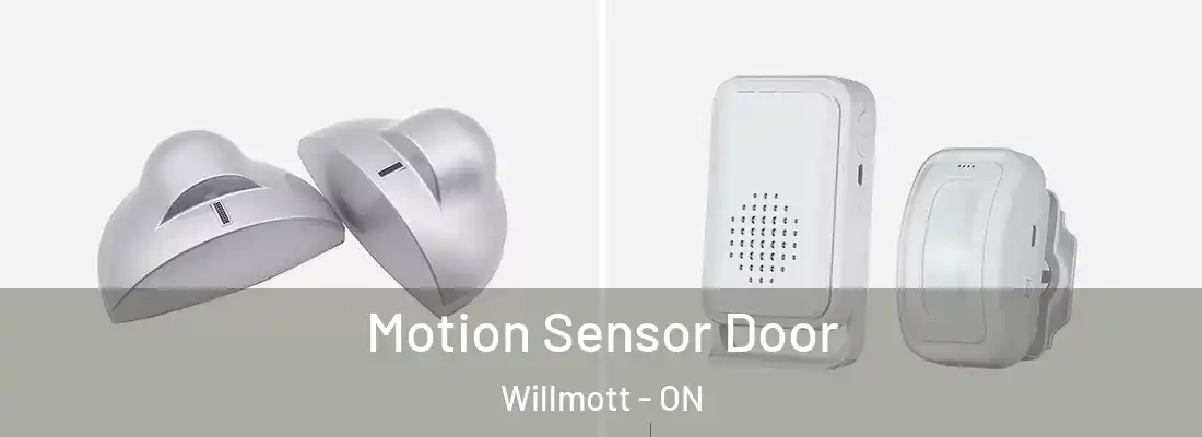  Motion Sensor Door Willmott - ON