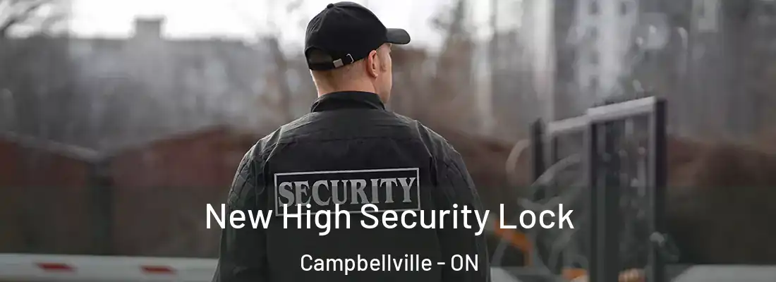  New High Security Lock Campbellville - ON