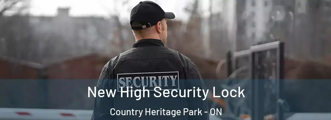  New High Security Lock Country Heritage Park - ON