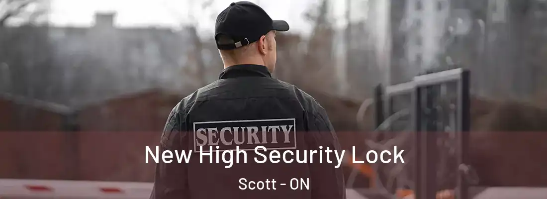  New High Security Lock Scott - ON