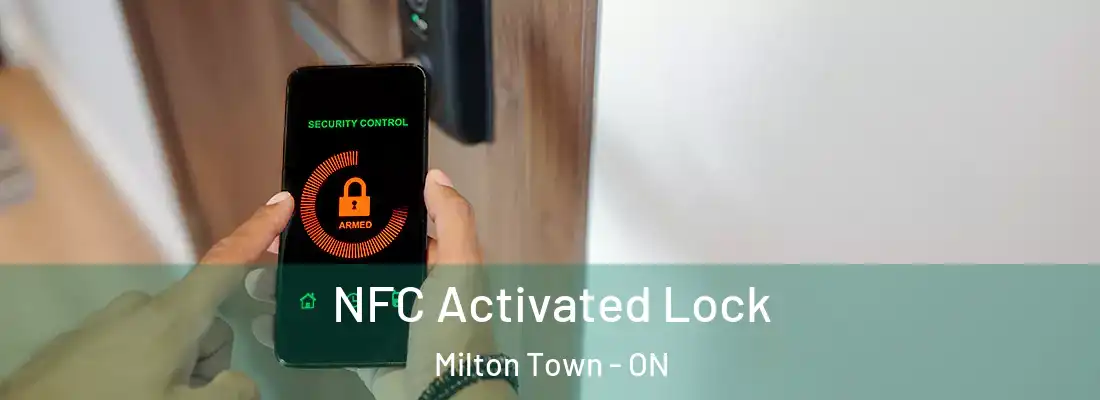  NFC Activated Lock Milton Town - ON