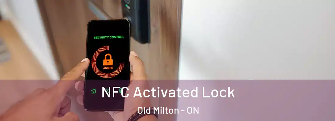  NFC Activated Lock Old Milton - ON