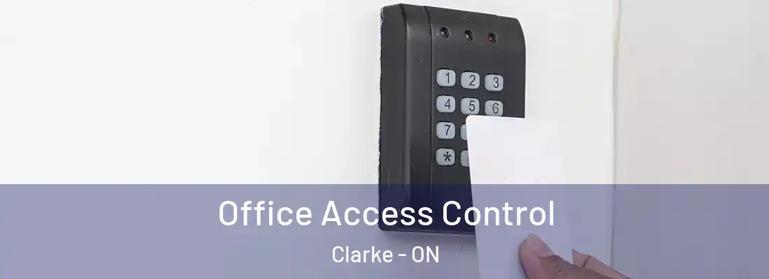  Office Access Control Clarke - ON