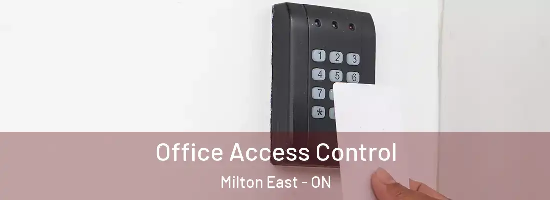  Office Access Control Milton East - ON