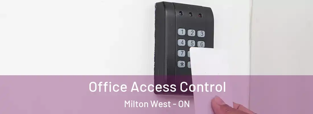  Office Access Control Milton West - ON