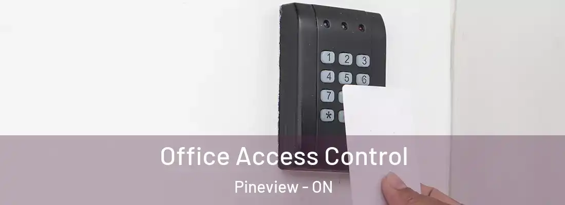  Office Access Control Pineview - ON