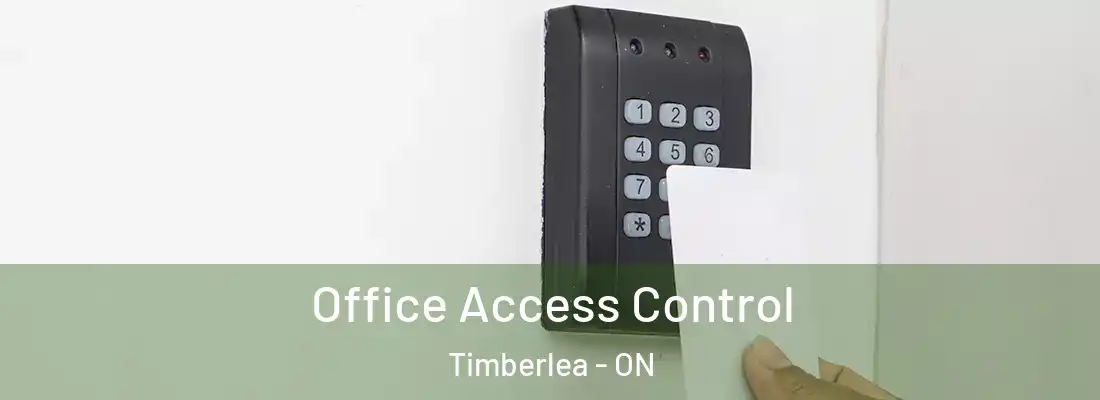  Office Access Control Timberlea - ON