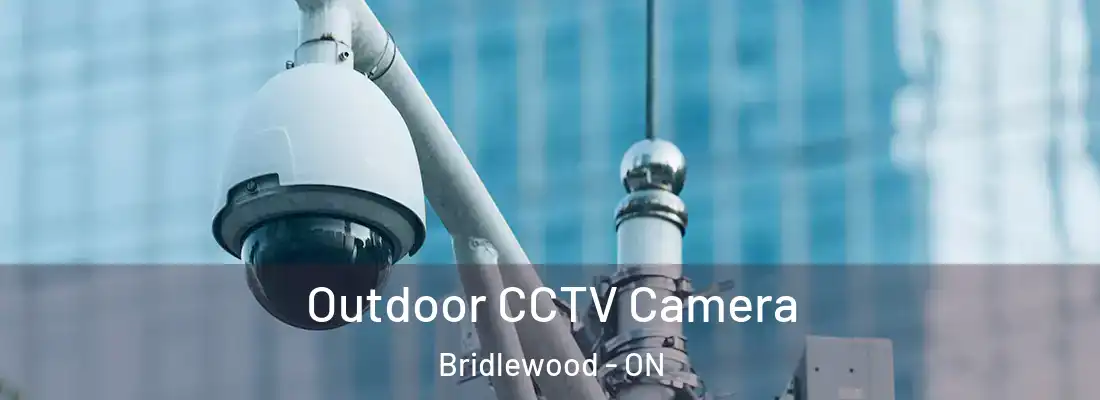 Outdoor CCTV Camera Bridlewood - ON