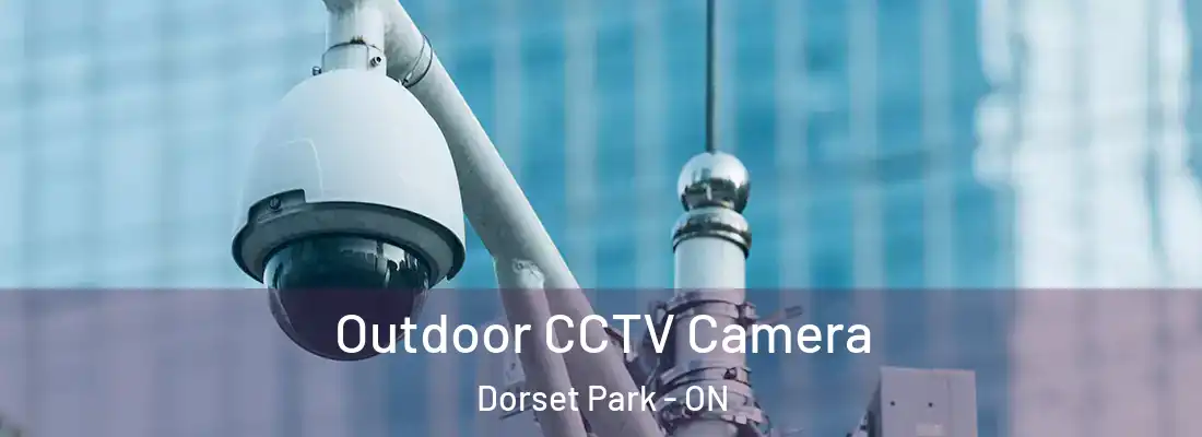  Outdoor CCTV Camera Dorset Park - ON
